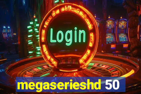 megaserieshd 50